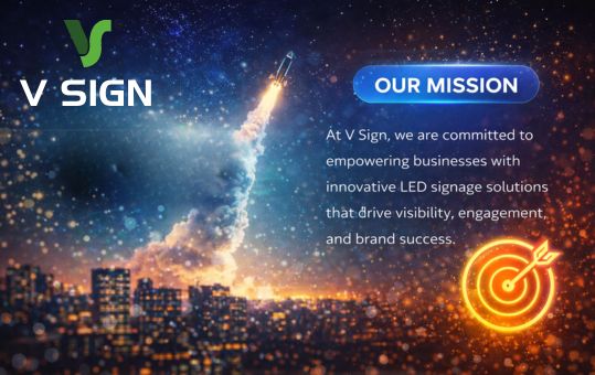 LED Signage Mission